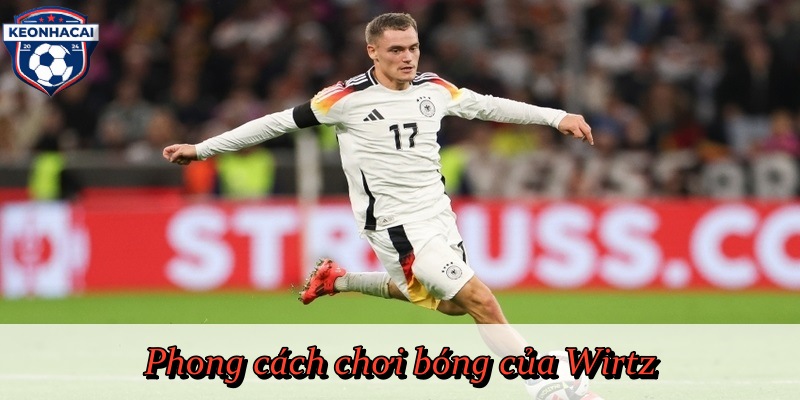 Phong cách chơi bóng của Wirtz